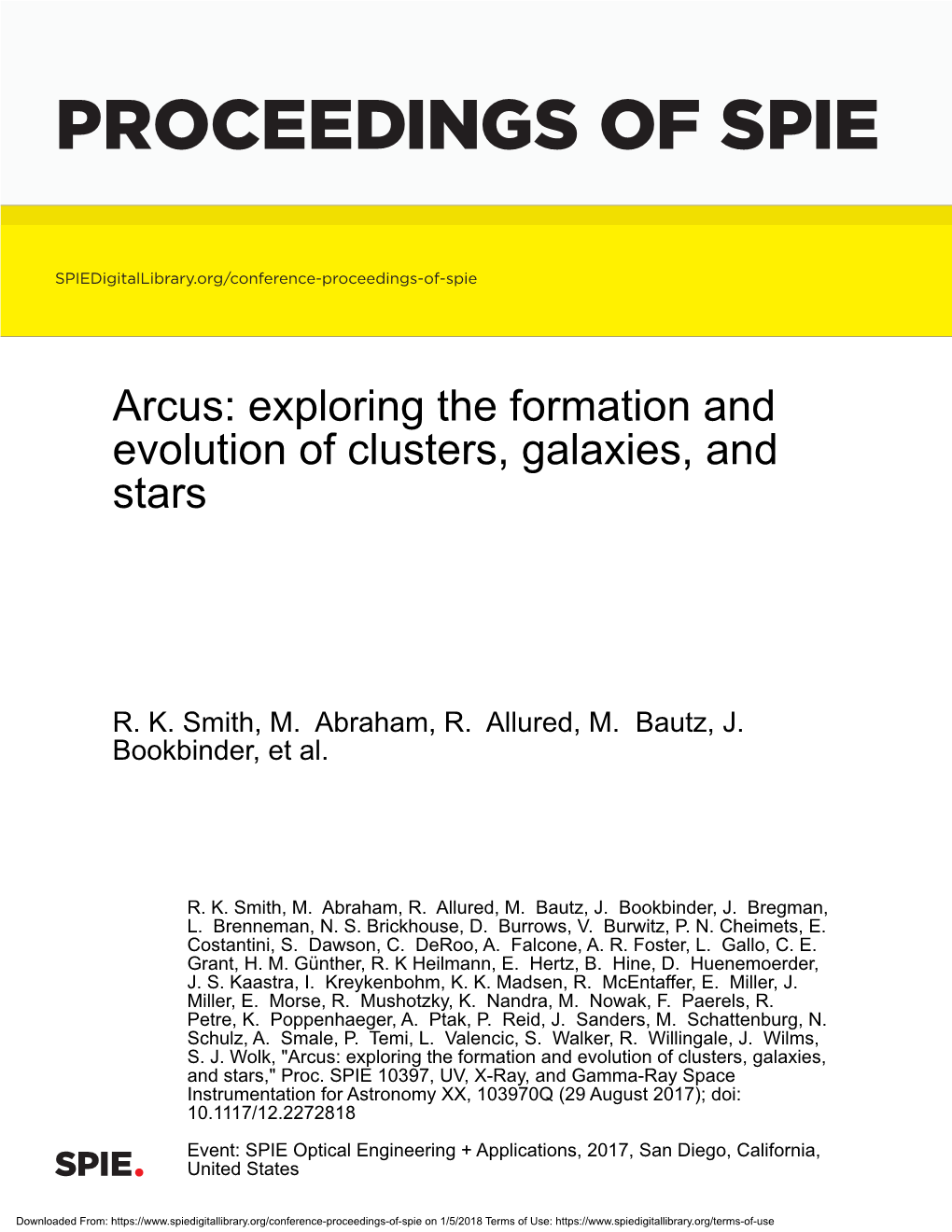 Arcus: Exploring the Formation and Evolution of Clusters, Galaxies, and Stars