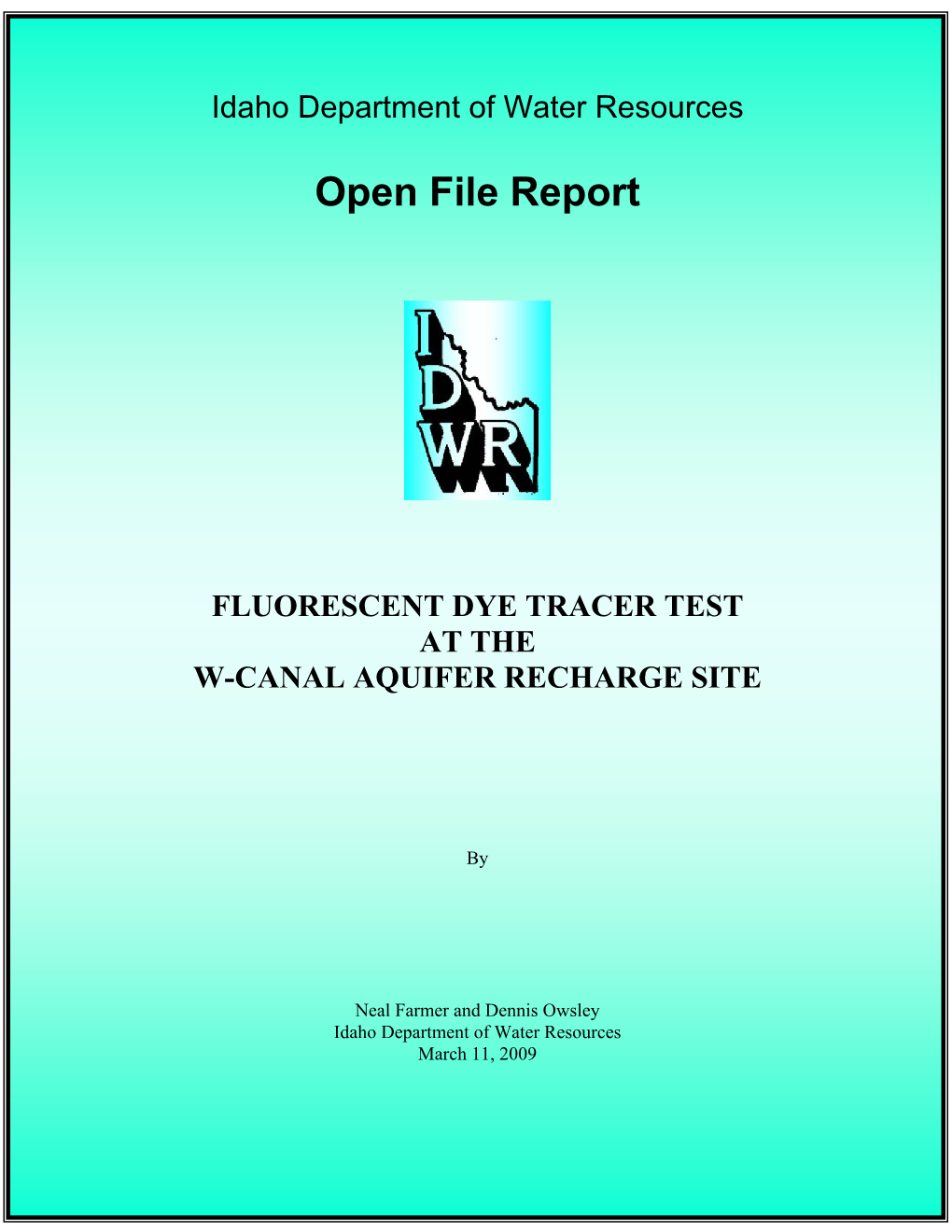 Fluorescent Dye Tracer Test at the W-Canal Aquifer Recharge Site