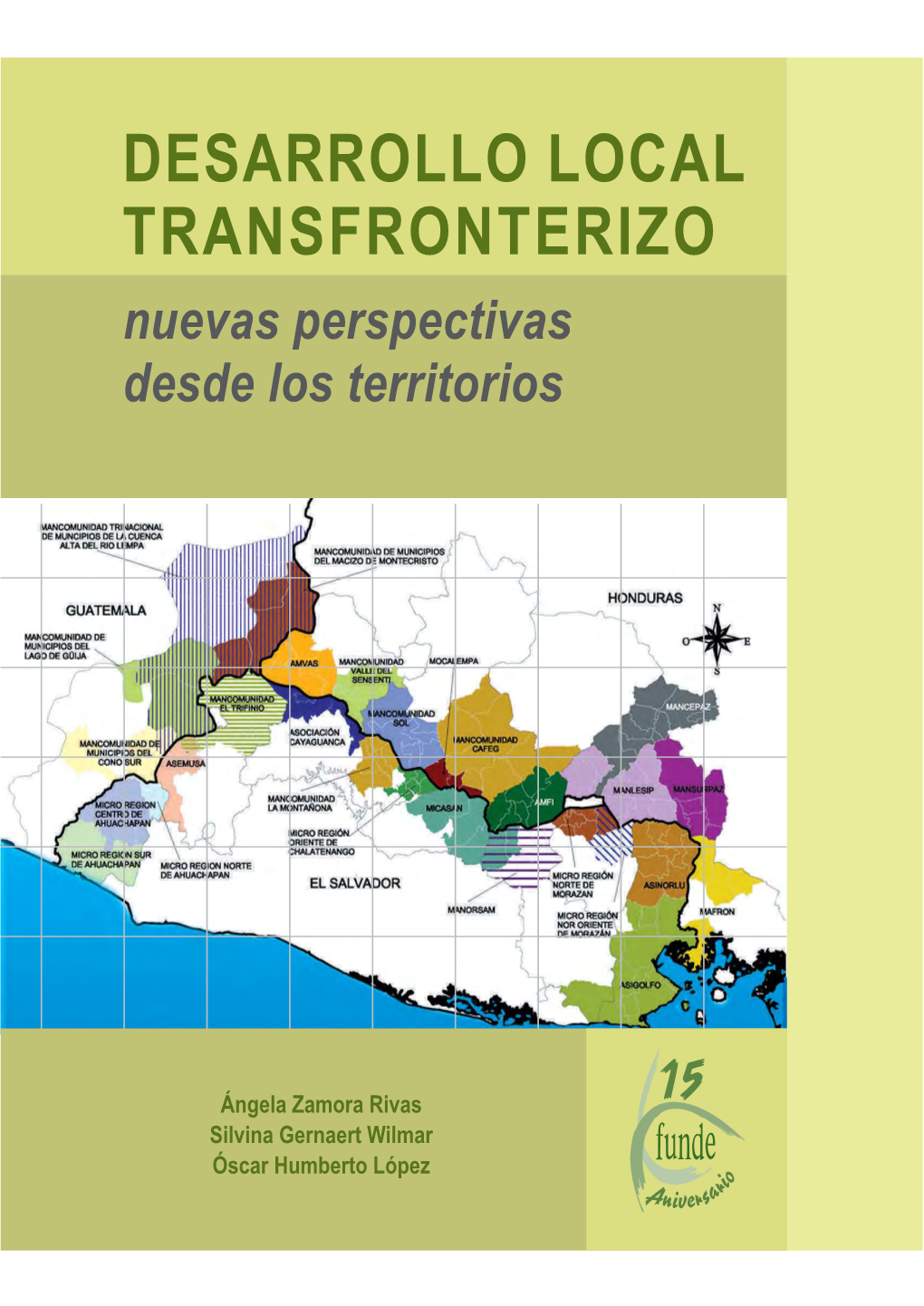 DESARROLLO LOCAL TRANSFRONTERIZO Nuevas Perspectivas Desde Los Territorios