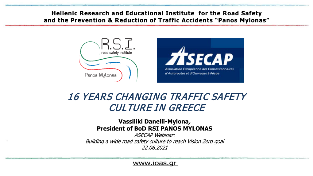 Presentation by Vassiliki Danelli-Mylona, President at Road Safety Institute, Panos Mylonas