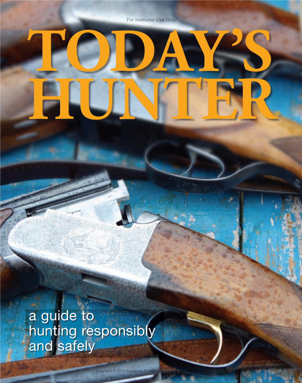 A Guide to Hunting Responsibly and Safely