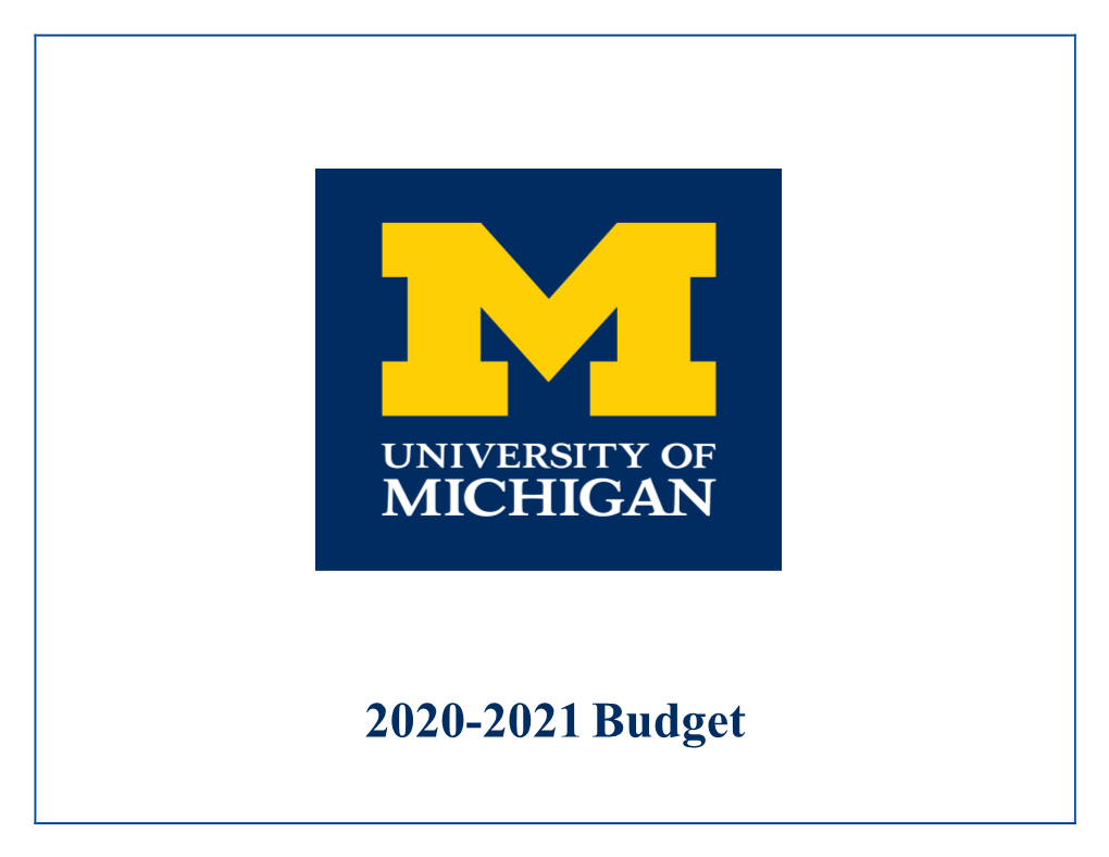 The University of Michigan 2020-2021 Budget Summary