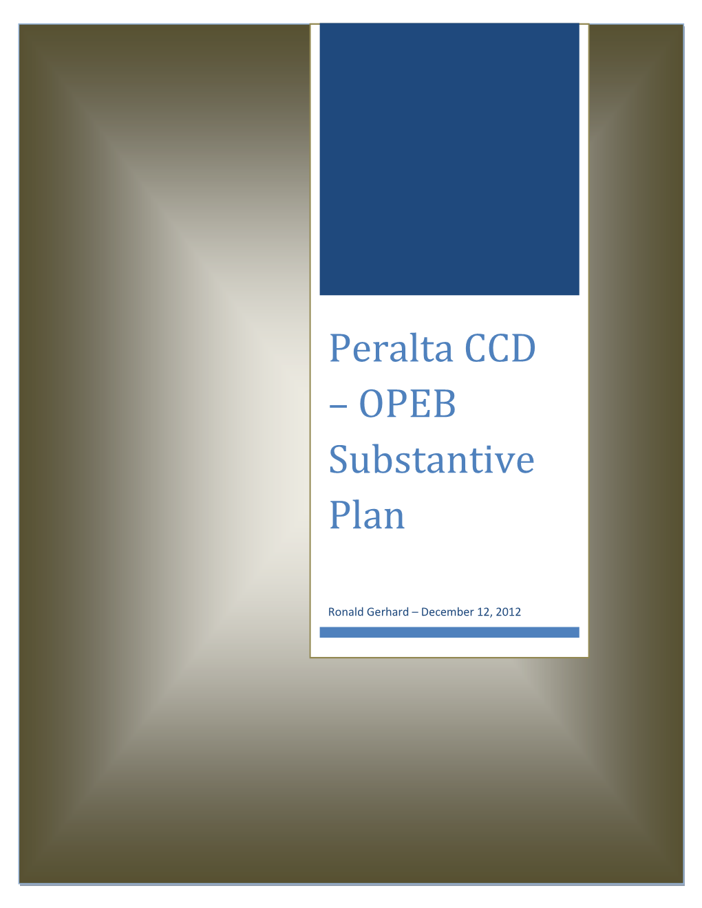 Peralta CCD – OPEB Substantive Plan
