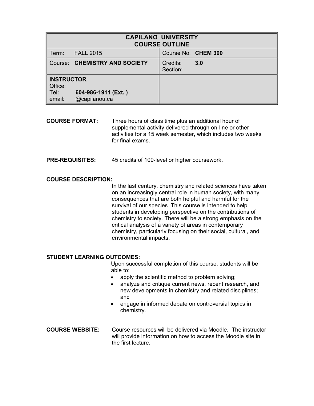 CAPILANO UNIVERSITY COURSE OUTLINE Term: FALL 2015 Course No