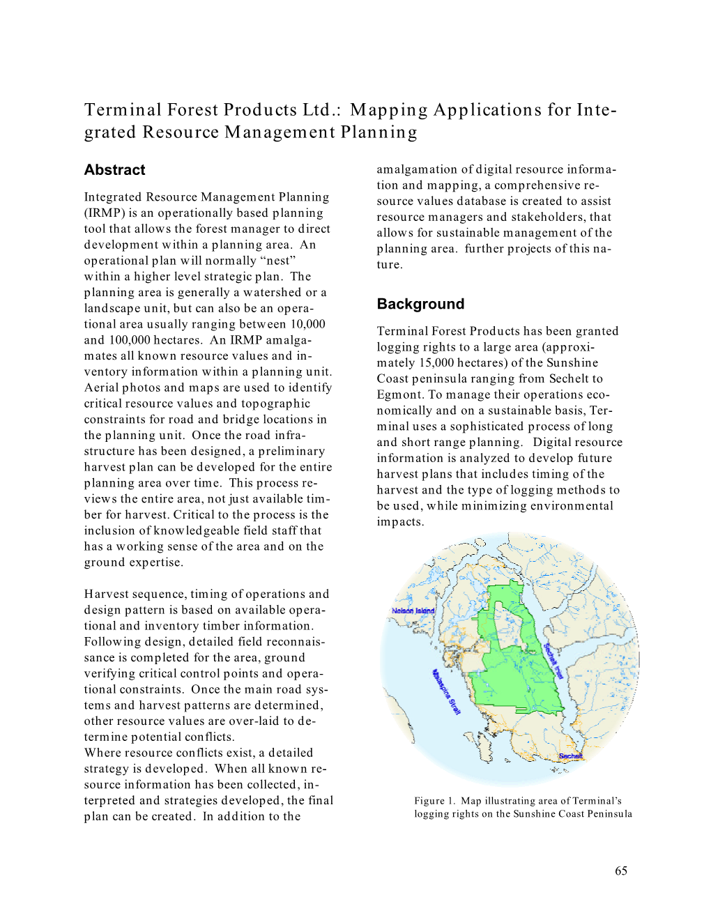 Terminal Forest Products Ltd.: Mapping Applications for Inte- Grated Resource Management Planning