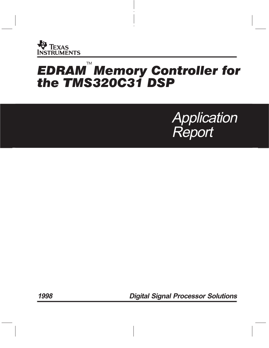 EDRAM Memory Controller for the TMS320C31 DSP Application Report