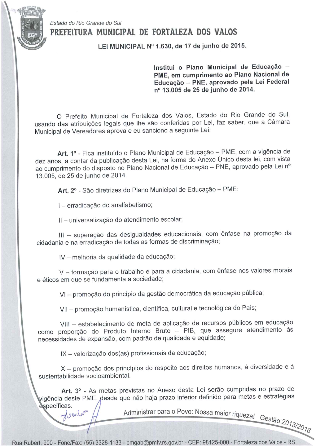 Prefeitura Municipal Secretaria Municipal De Educação Cultura E Desporto Fortaleza Dos Valos-Rs Plano Municipal De Educação 2015 a 2025