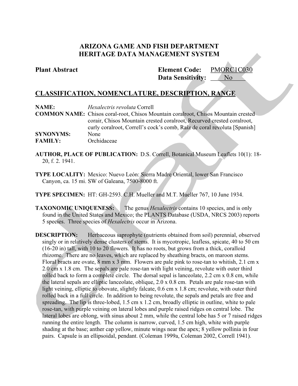 ARIZONA GAME and FISH DEPARTMENT HERITAGE DATA MANAGEMENT SYSTEM Plant Abstract Element Code: PMORC1C030 Data Sensitivity: No C