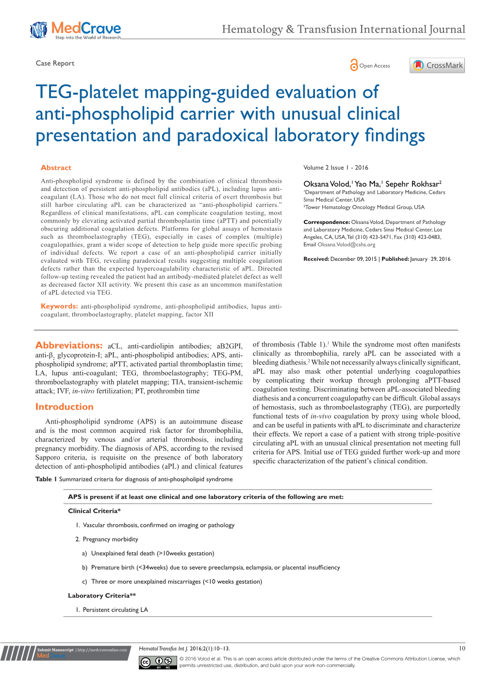 TEG-Platelet Mapping-Guided Evaluation of Anti-Phospholipid Carrier with Unusual Clinical Presentation and Paradoxical Laboratory Findings