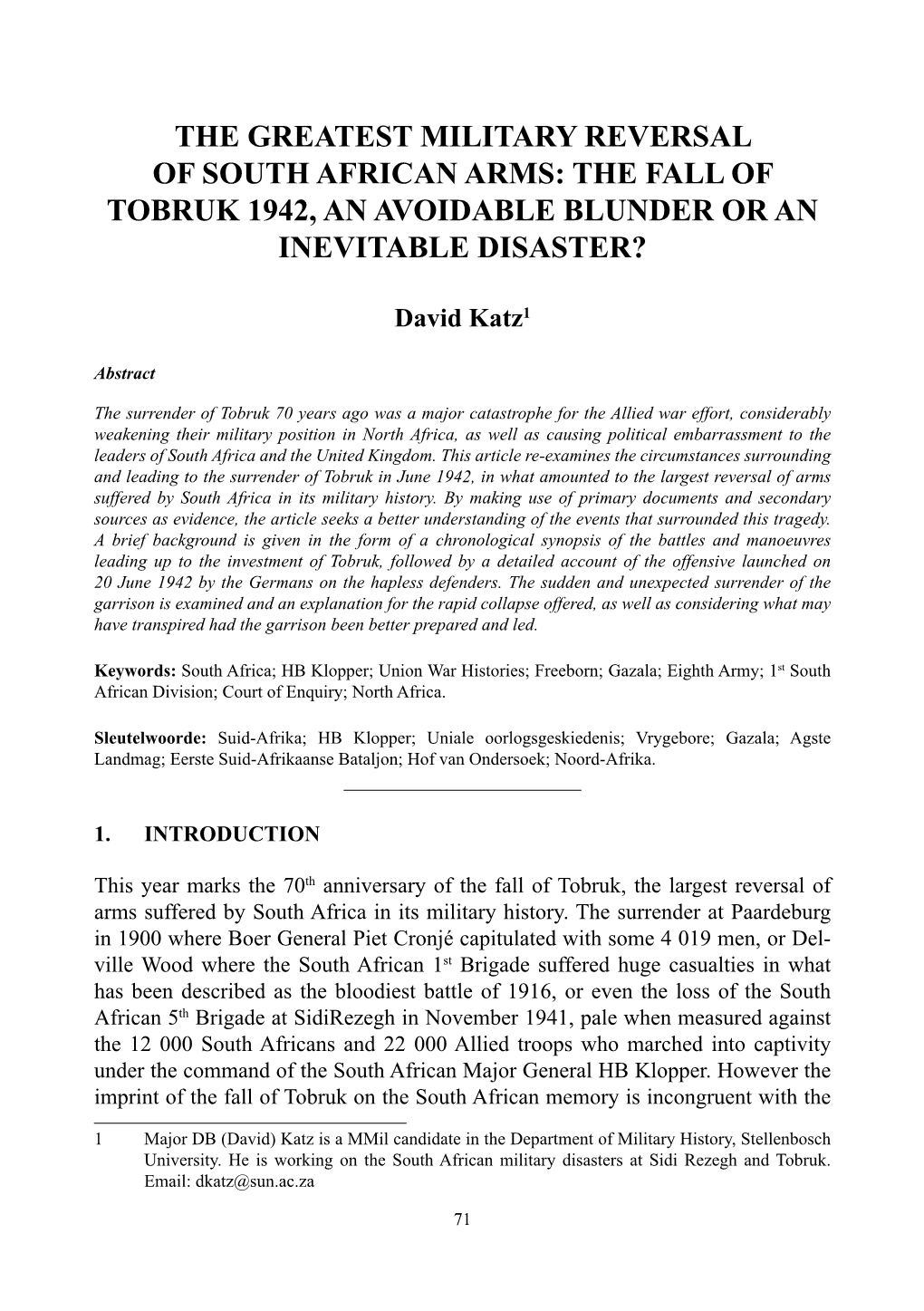 The Greatest Military Reversal of South African Arms: the Fall of Tobruk 1942, an Avoidable Blunder Or an Inevitable Disaster?