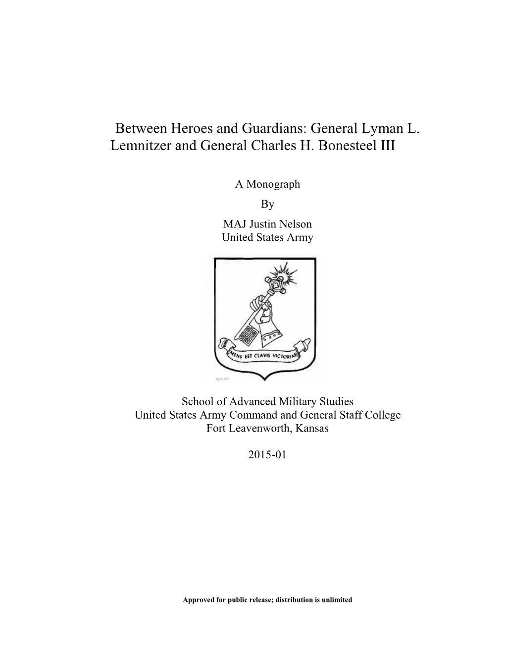 Between Heroes and Guardians: General Lyman L. Lemnitzer and General Charles H. Bonesteel III