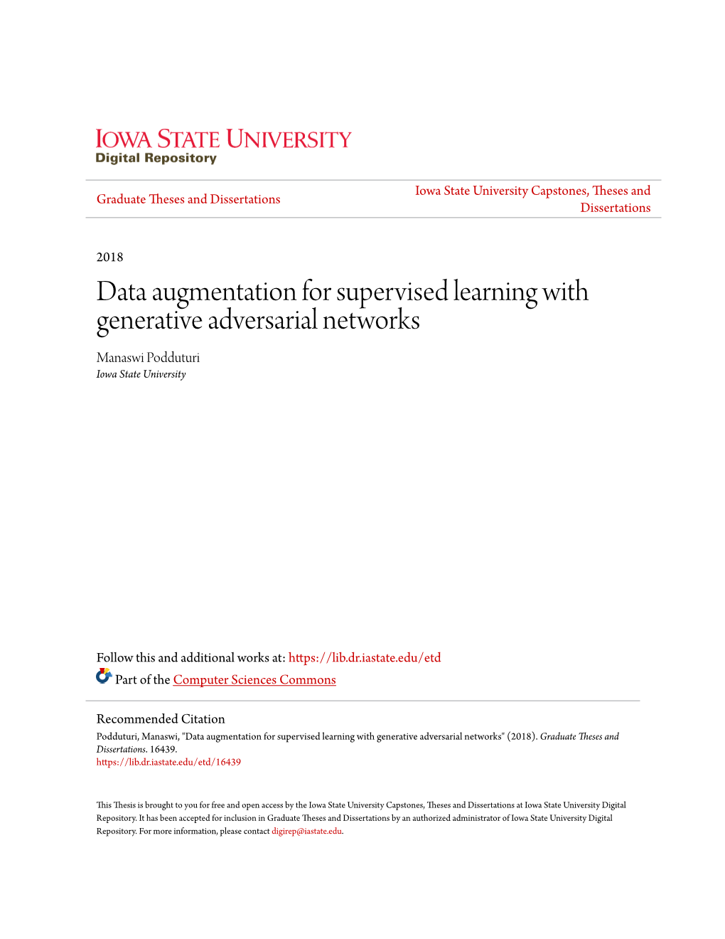 Data Augmentation for Supervised Learning with Generative Adversarial Networks Manaswi Podduturi Iowa State University