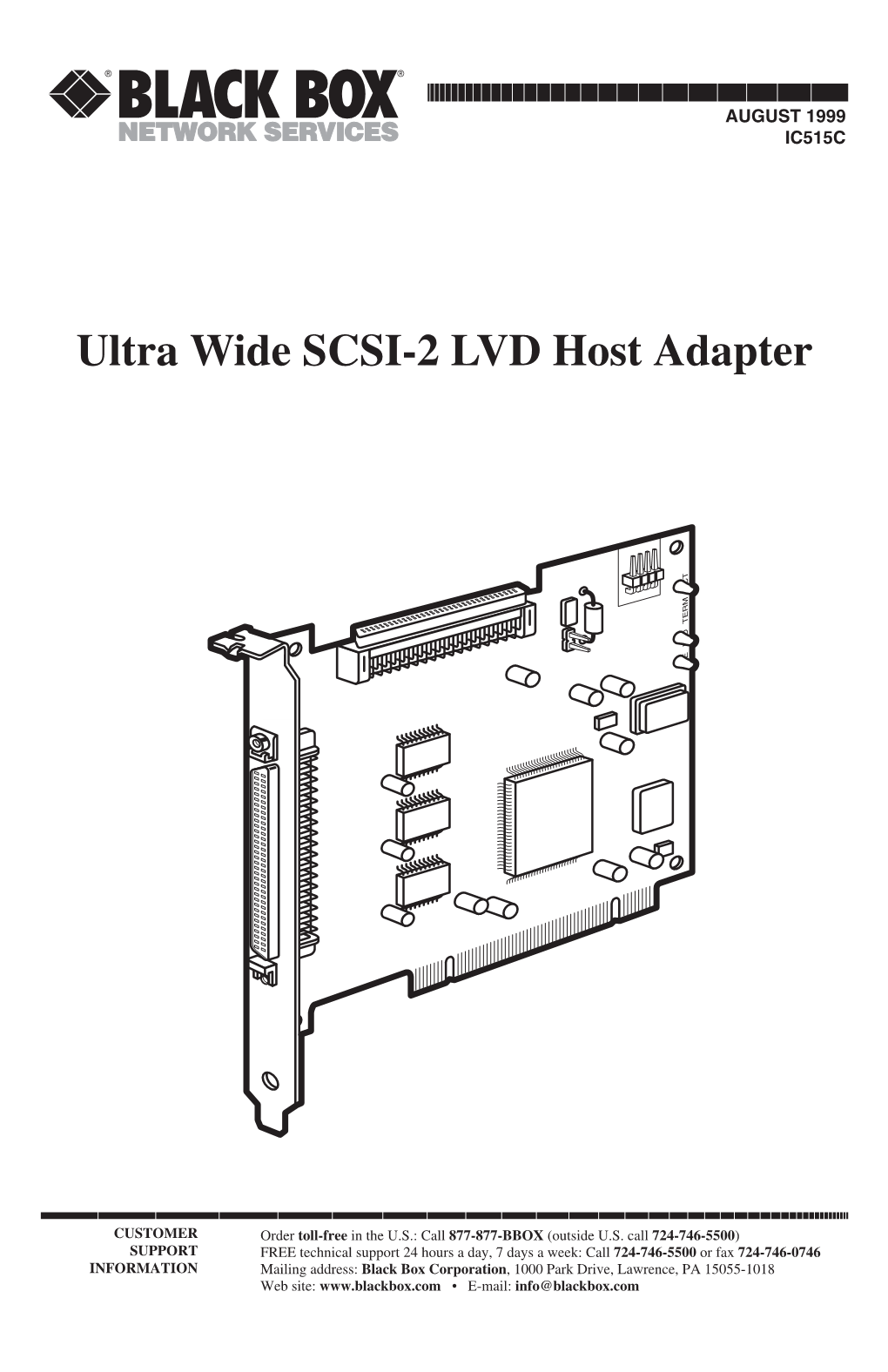 Ultra Wide SCSI-2 LVD Host Adapter SE LVD TERM ACT SE LVD