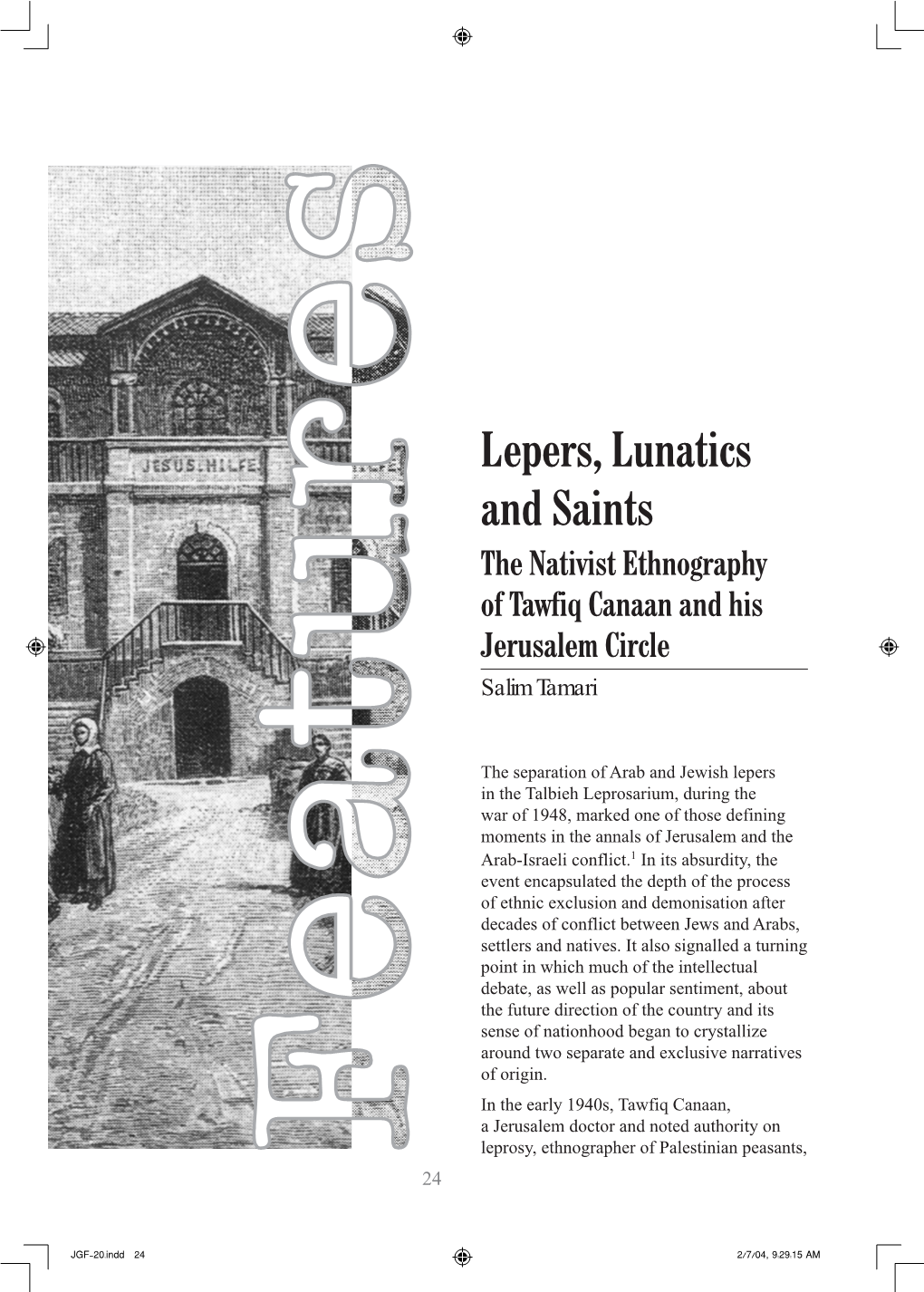 Lepers, Lunatics and Saints the Nativist Ethnography of Tawfiq Canaan and His Jerusalem Circle Salim Tamari