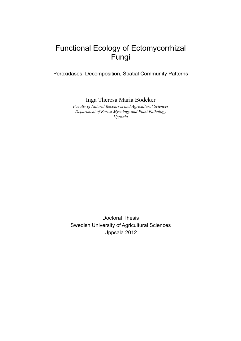 Functional Ecology of Ectomycorrhizal Fungi