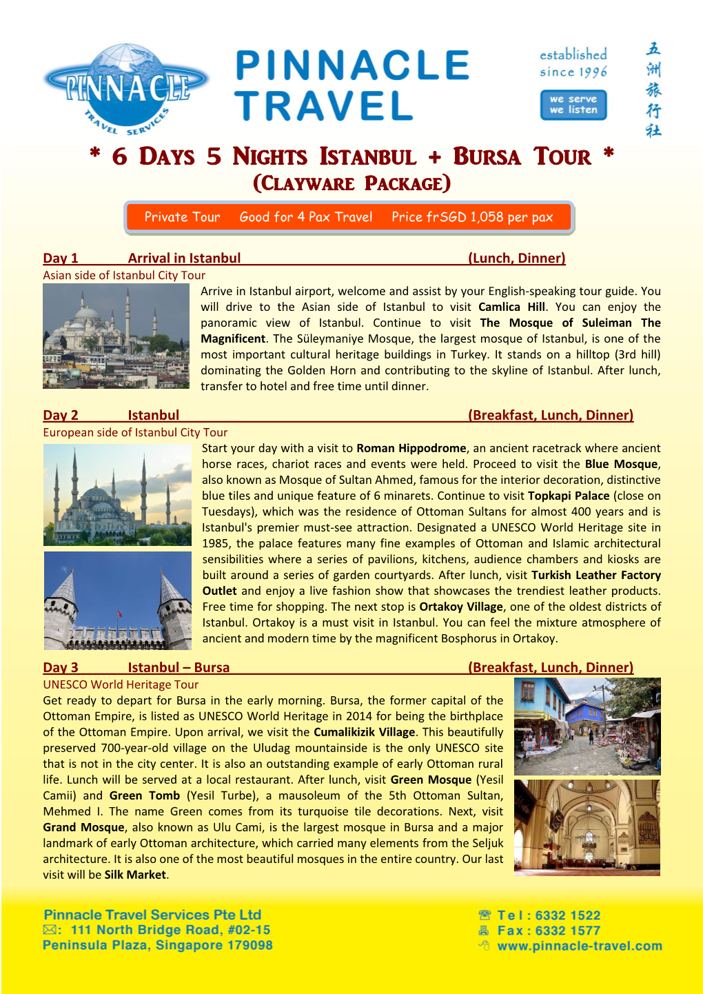 6 Days 5 Nights Istanbul + Bursa Tour * (Clayware Package)