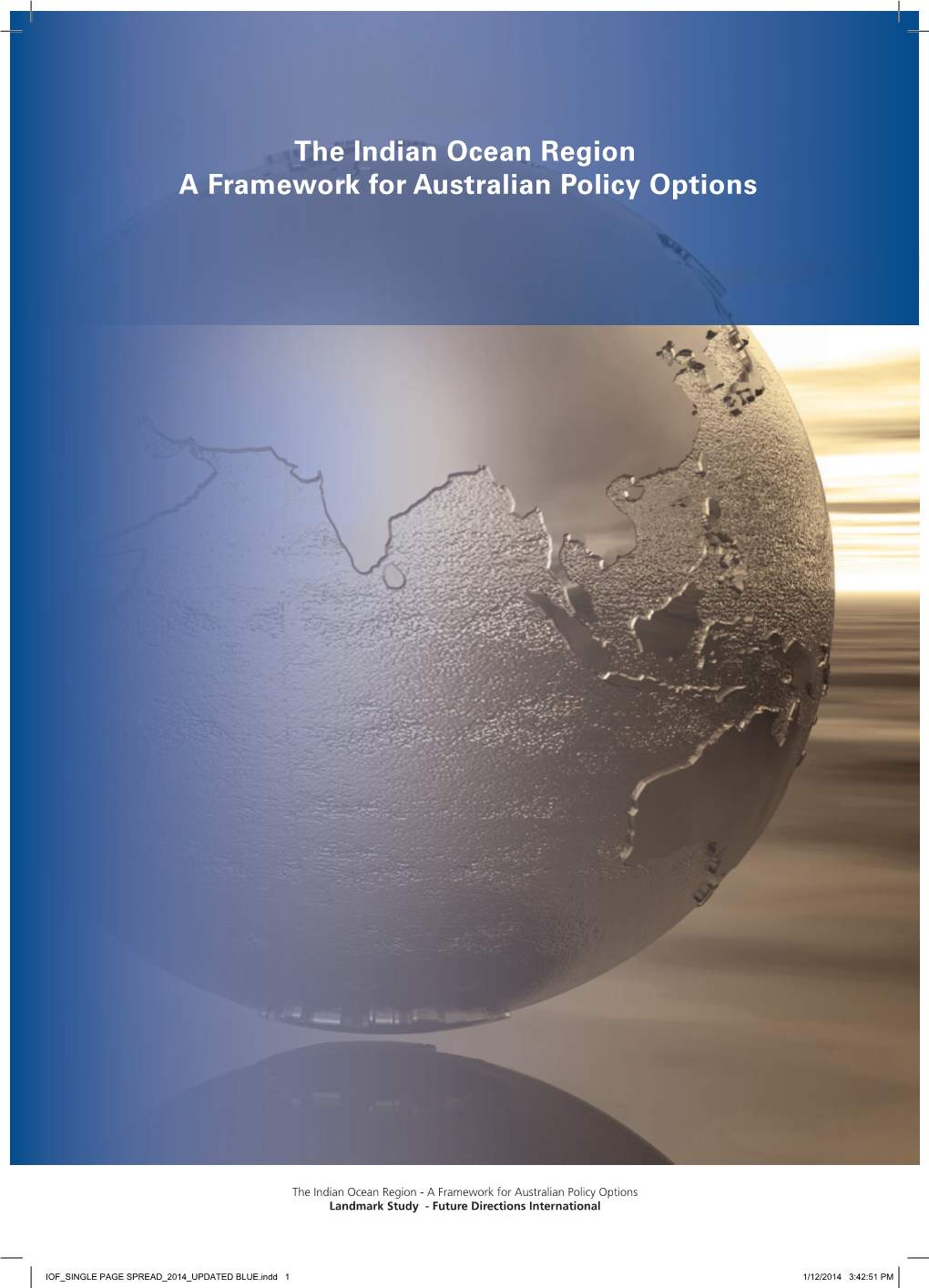 The Indian Ocean Region a Framework for Australian Policy Options