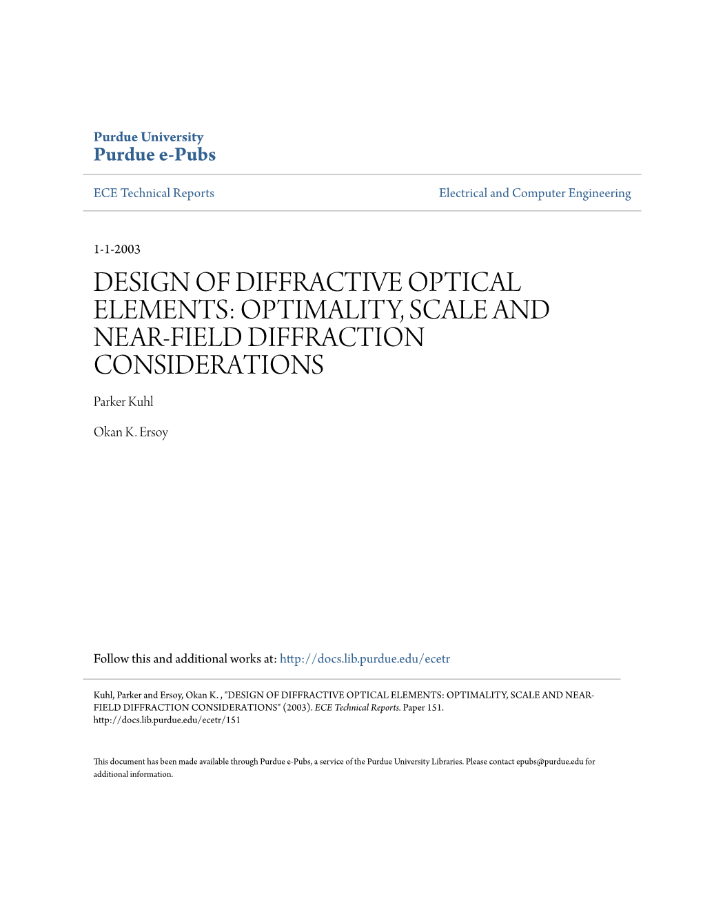 DESIGN of DIFFRACTIVE OPTICAL ELEMENTS: OPTIMALITY, SCALE and NEAR-FIELD DIFFRACTION CONSIDERATIONS Parker Kuhl