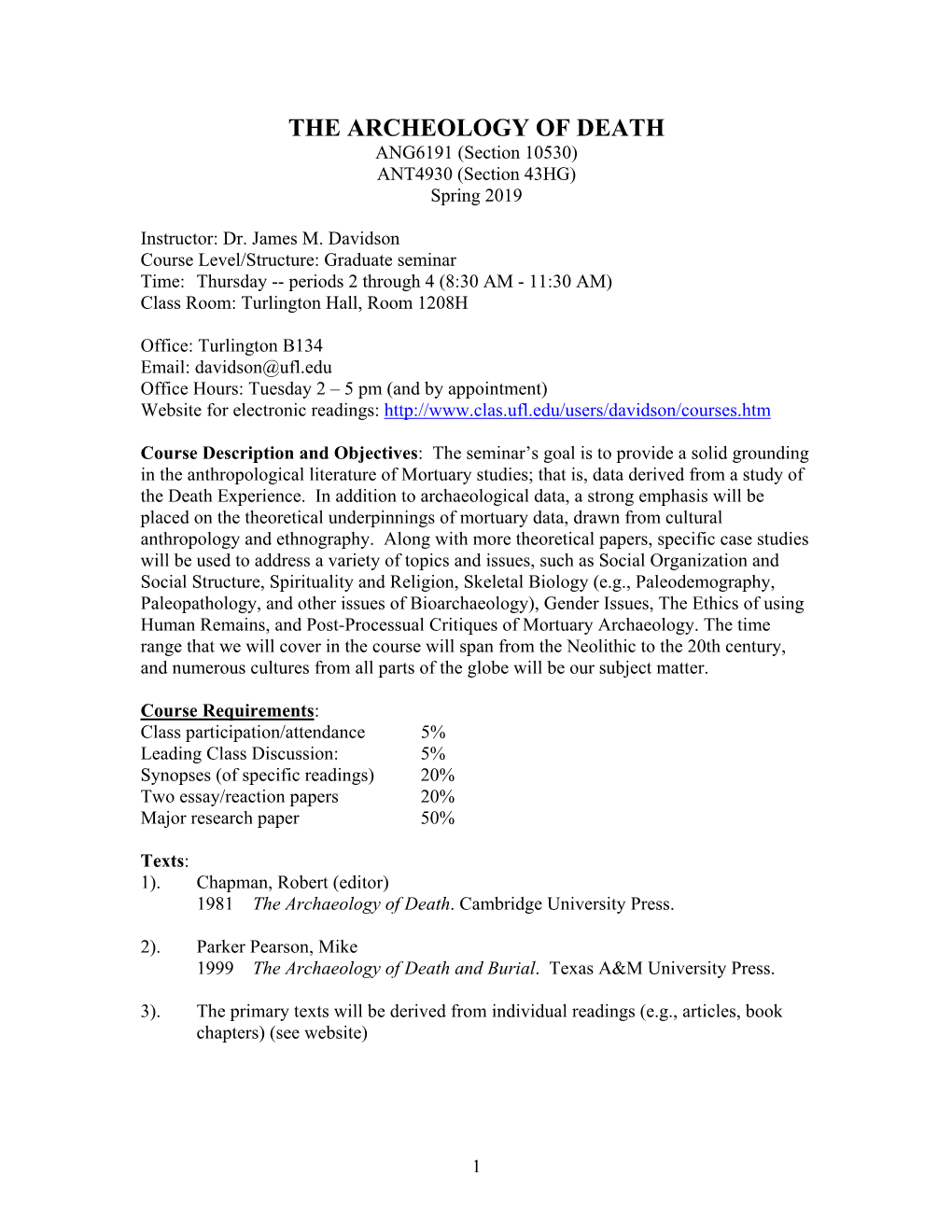 THE ARCHEOLOGY of DEATH ANG6191 (Section 10530) ANT4930 (Section 43HG) Spring 2019