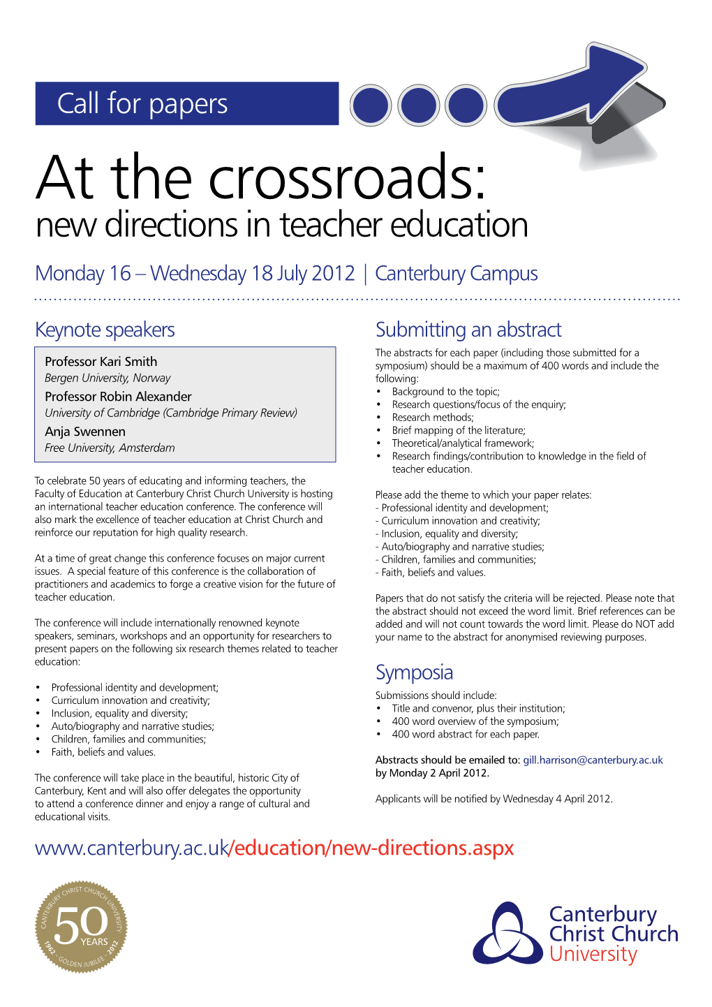 At the Crossroads: New Directions in Teacher Education Monday 16 – Wednesday 18 July 2012 | Canterbury Campus