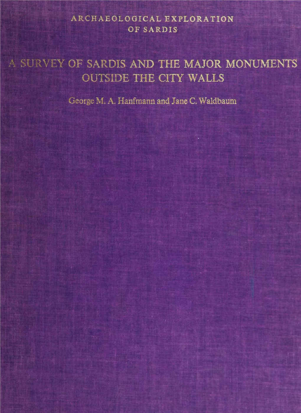 A Survey of Sardis and the Major Monuments Outside the City Walls