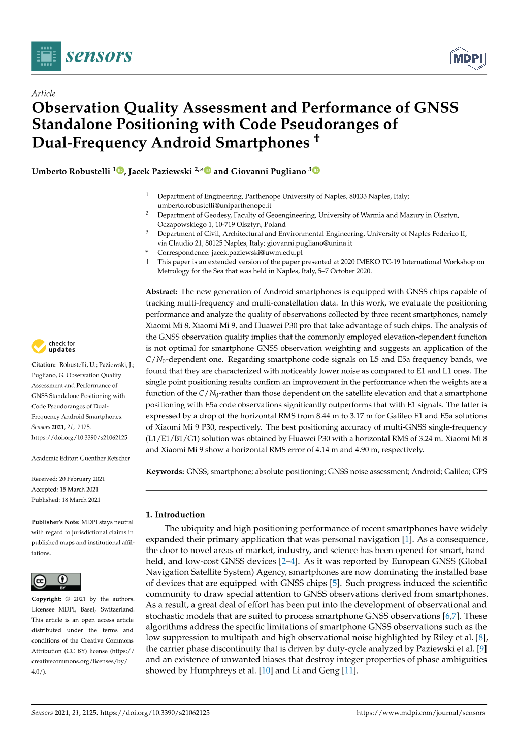 Observation Quality Assessment and Performance of GNSS Standalone Positioning with Code Pseudoranges of Dual-Frequency Android Smartphones †