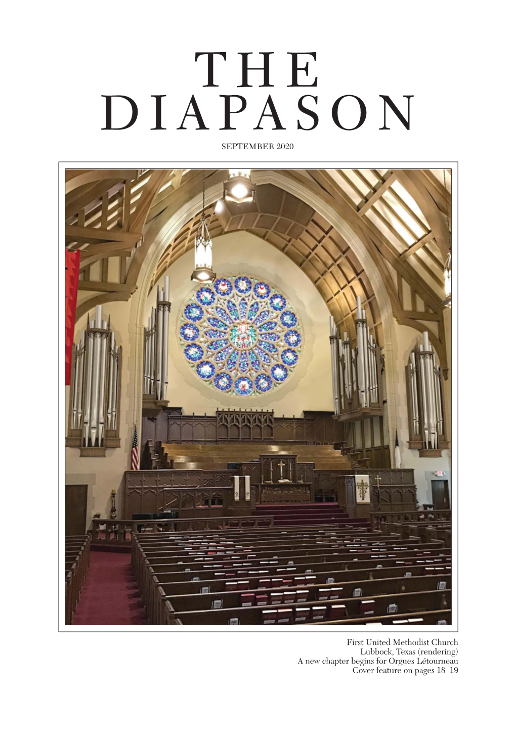 SEPTEMBER 2020 First United Methodist Church Lubbock, Texas (Rendering) a New Chapter Begins for Orgues Létourneau Cover Featur