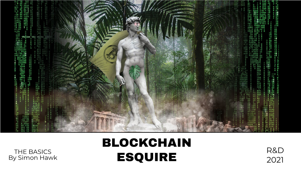 Blockchain Esquire Is Not Afﬁliated with Any Speciﬁc Provider, Service Or Offering