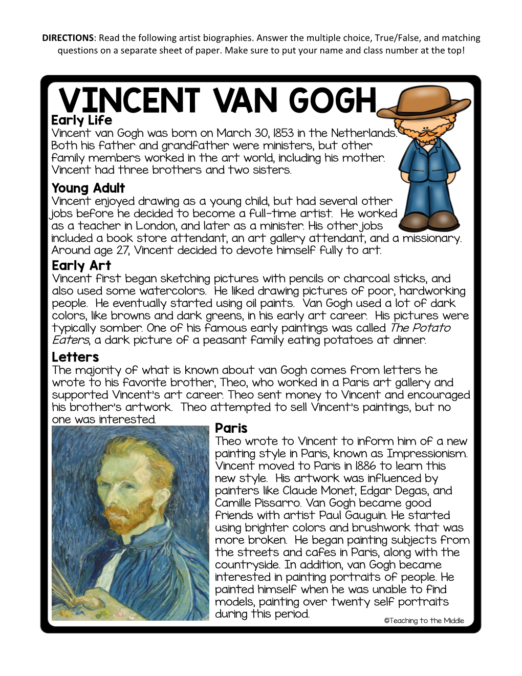 VINCENT VAN GOGH Early Life Vincent Van Gogh Was Born on March 30, 1853 in the Netherlands
