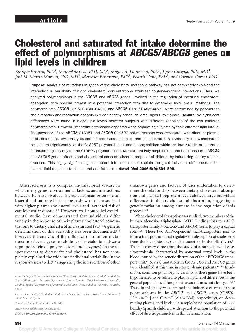 Cholesterol and Saturated Fat Intake Determine the Effect Of