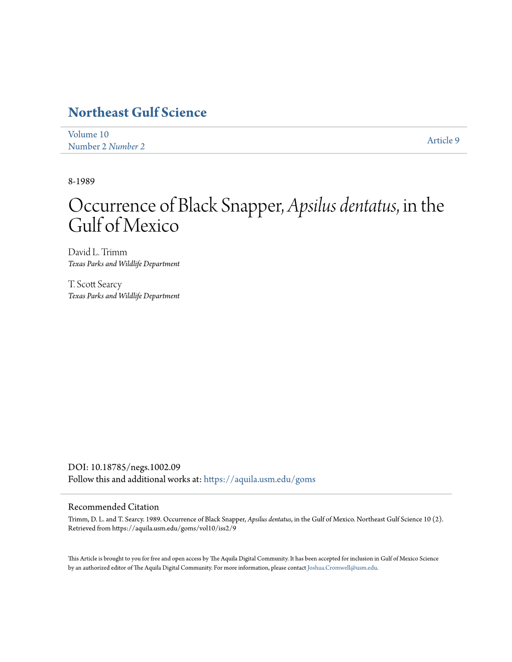 Occurrence of Black Snapper, Apsilus Dentatus, in the Gulf of Mexico David L