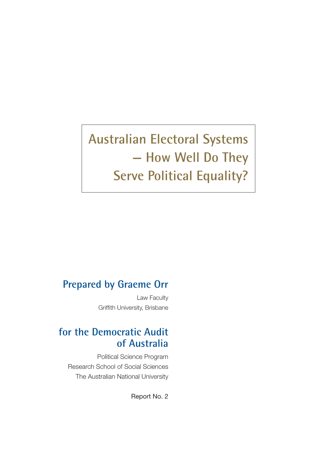 Australian Electoral Systems — How Well Do They Serve Political Equality?