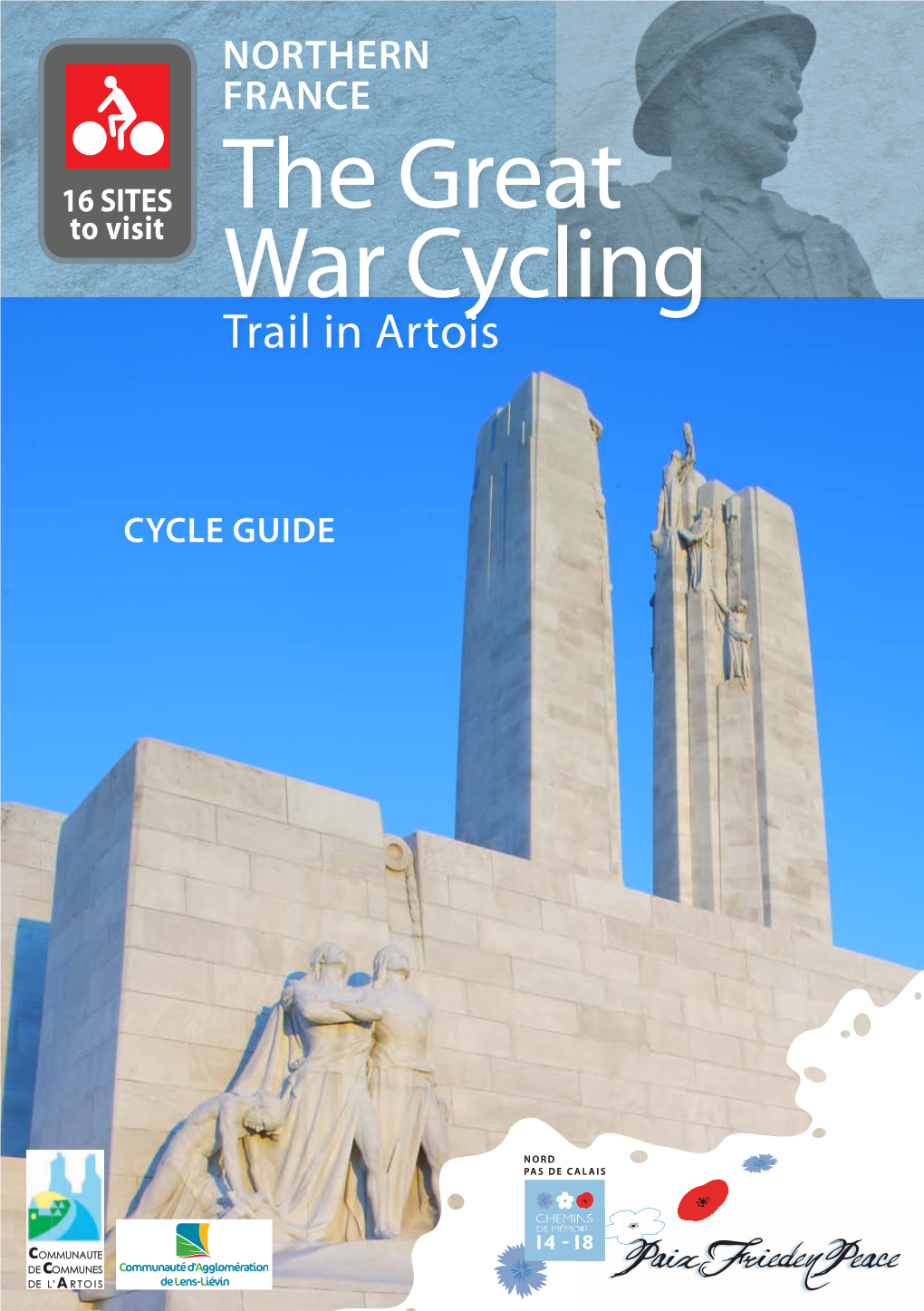 The Great War Cycling Trail in Artois Winds Its Despite the Heavy Shelling and Fierce Fighting