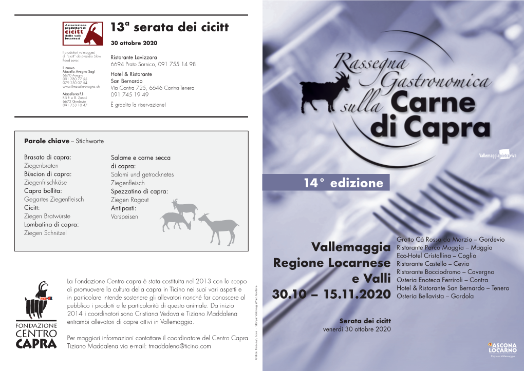 14° Edizione Vallemaggia Regione Locarnese E Valli 30.10 – 15.11.2020 13A Serata Dei Cicitt