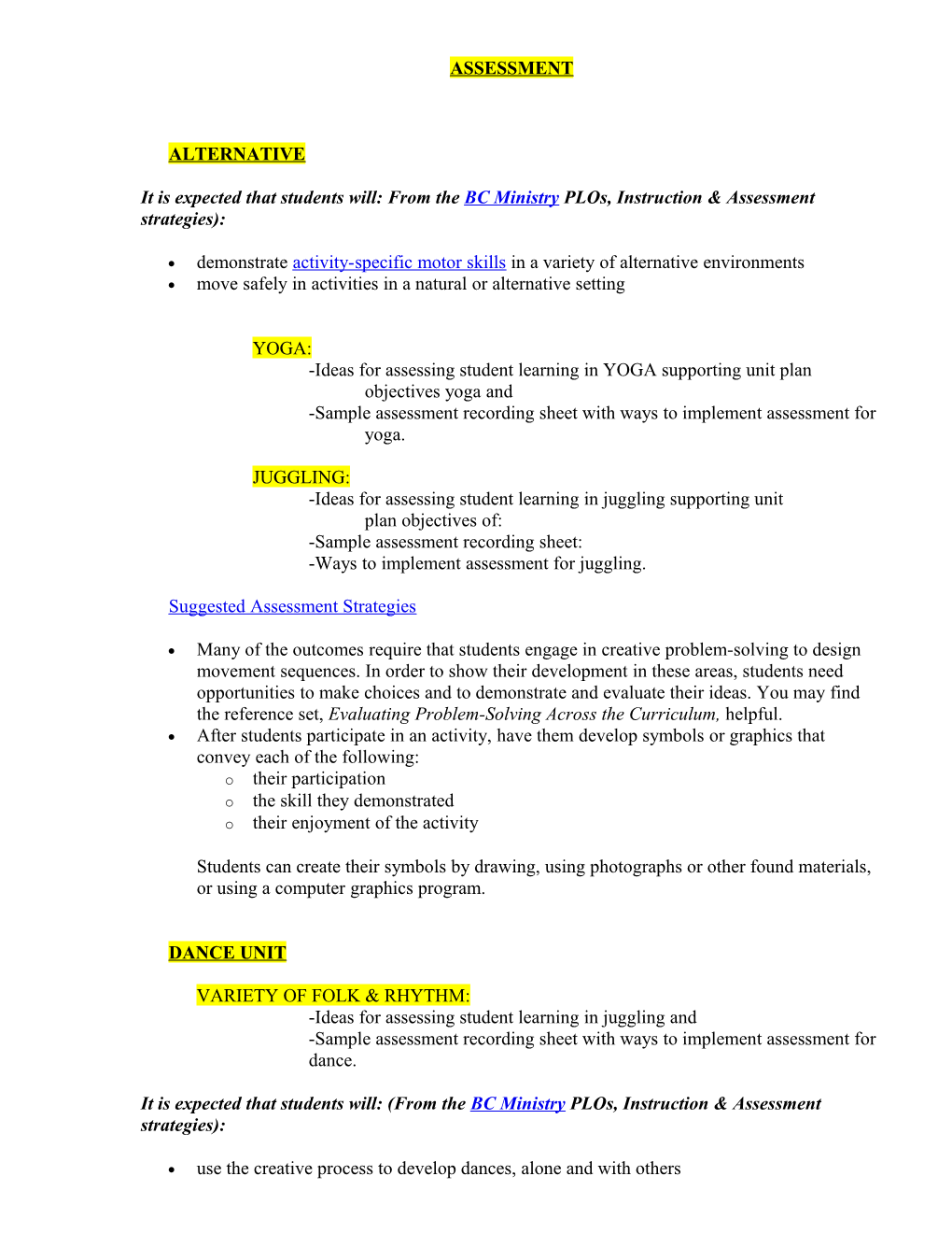 It Is Expected That Students Will: from the BC Ministry Plos, Instruction & Assessment