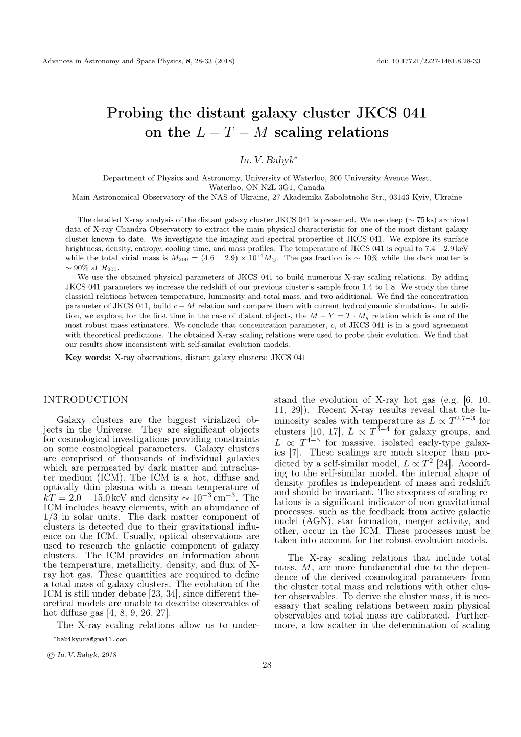 Probing the Distant Galaxy Cluster JKCS 041 on the L − T − M Scaling Relations