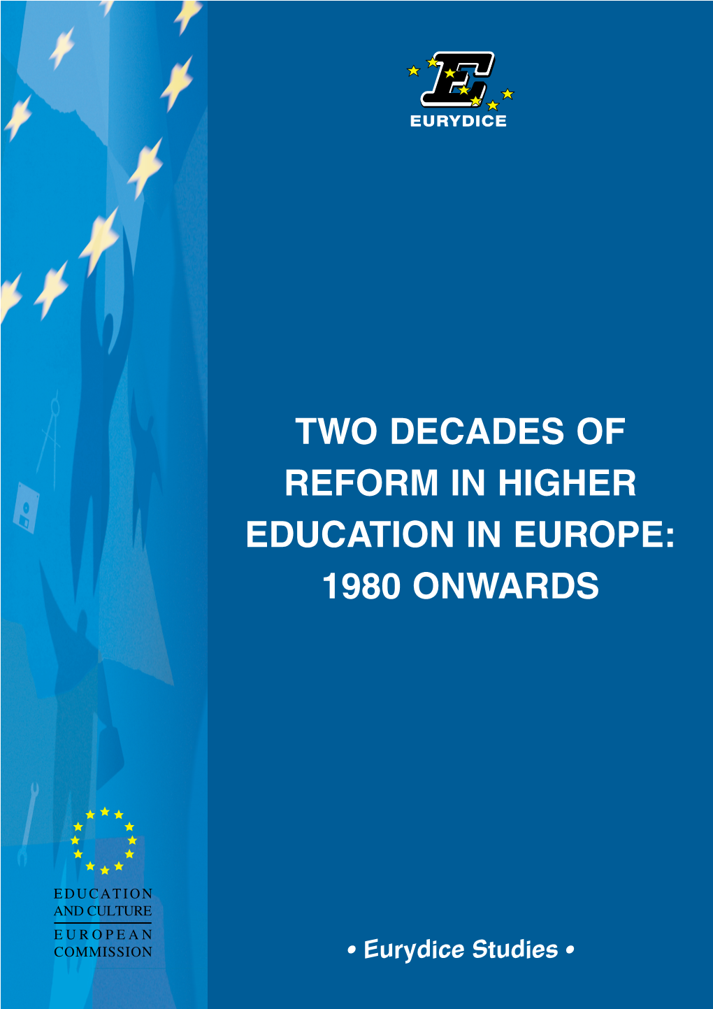 Two Decades of Reform in Higher Education in Europe: 1980 Onwards