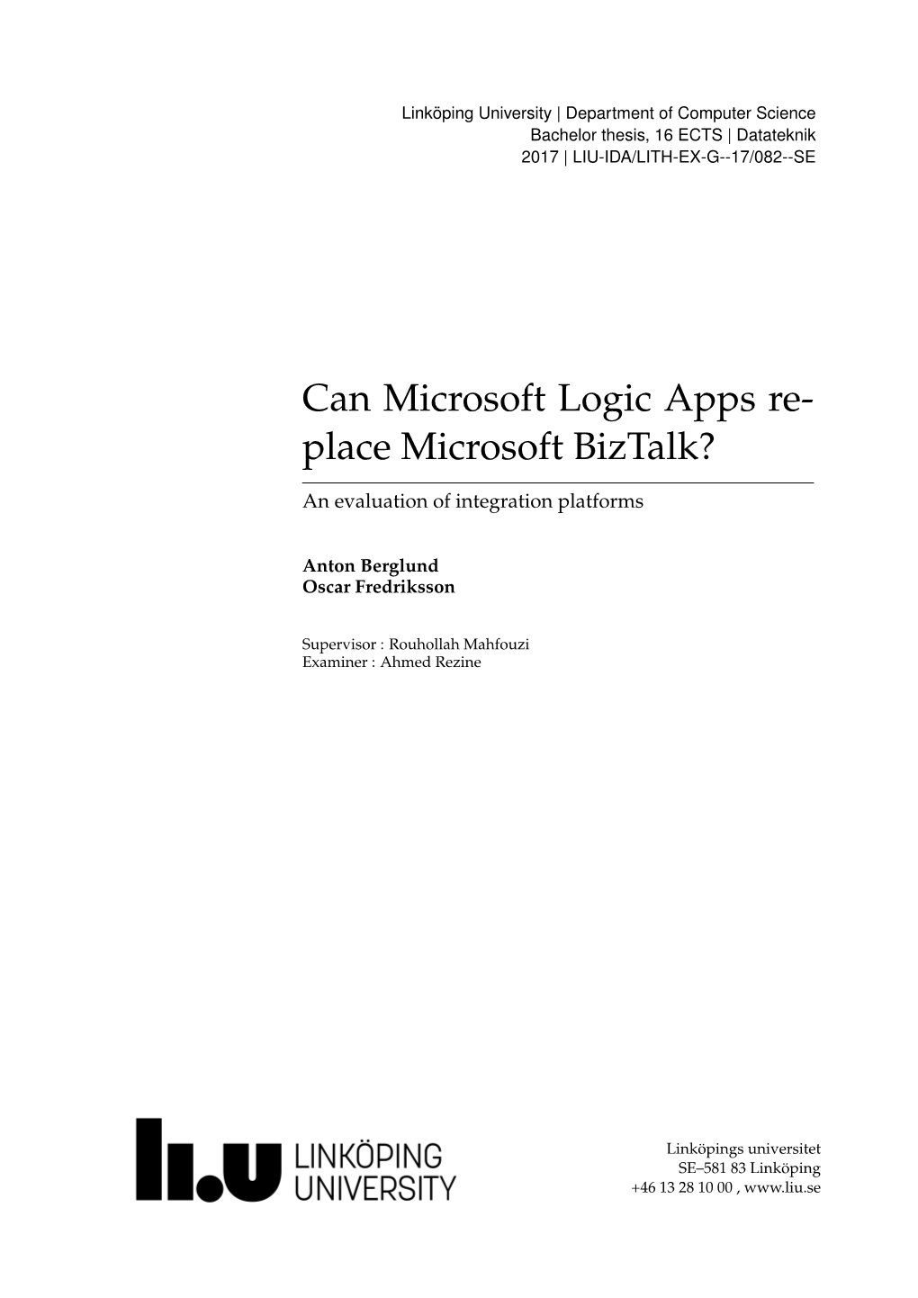 Can Microsoft Logic Apps Re- Place Microsoft Biztalk?