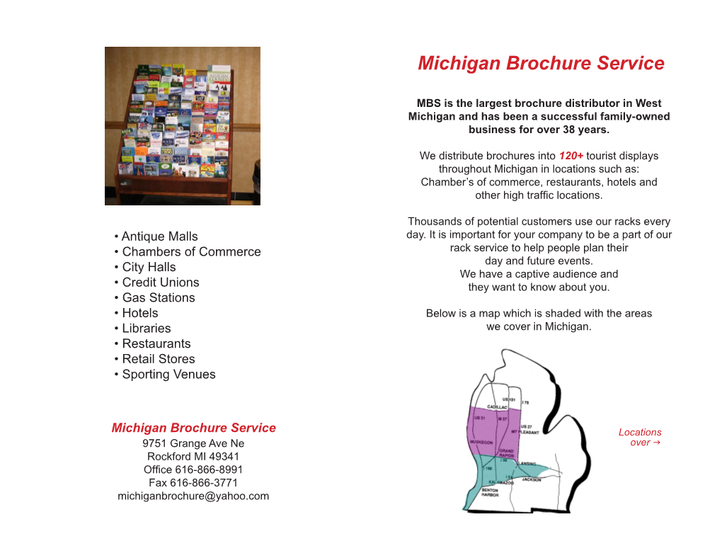 Michigan Brochure Service 9751 Grange Ave Ne Rockford MI 49341 Office 616-866-8991 Fax 616-866-3771 Michiganbrochure@Yahoo.Com