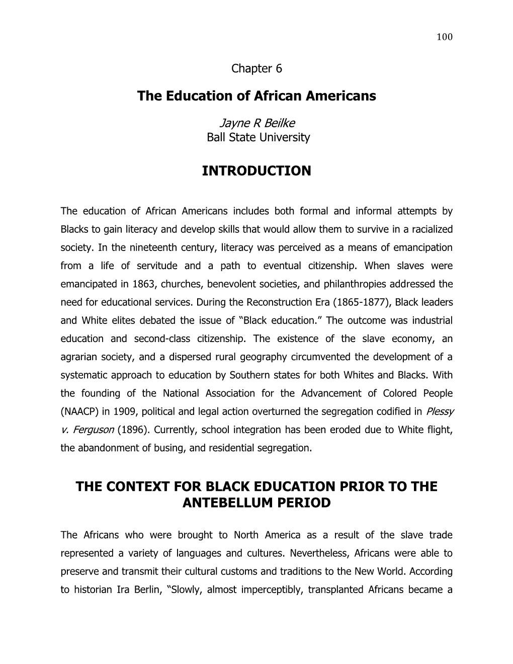 The Education of African Americans INTRODUCTION the CONTEXT