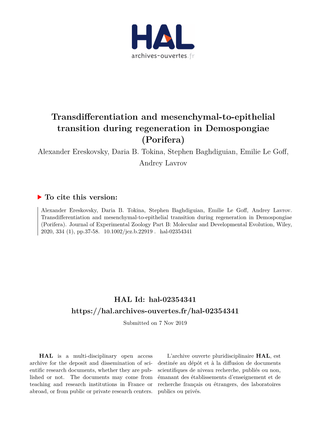 Transdifferentiation and Mesenchymal-To-Epithelial Transition During Regeneration in Demospongiae (Porifera) Alexander Ereskovsky, Daria B