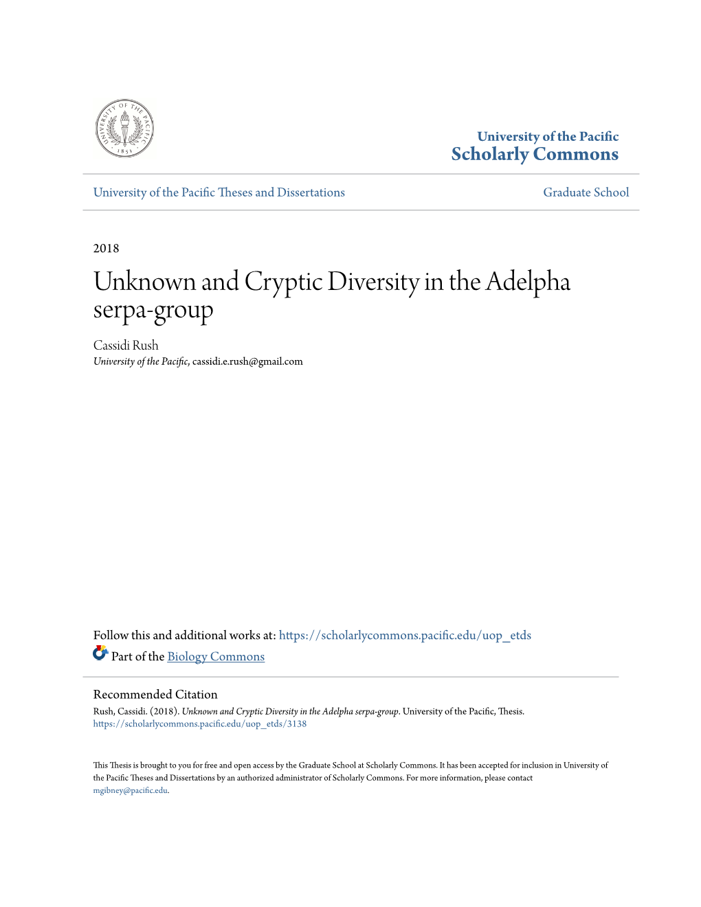 Unknown and Cryptic Diversity in the Adelpha Serpa-Group Cassidi Rush University of the Pacific, Cassidi.E.Rush@Gmail.Com