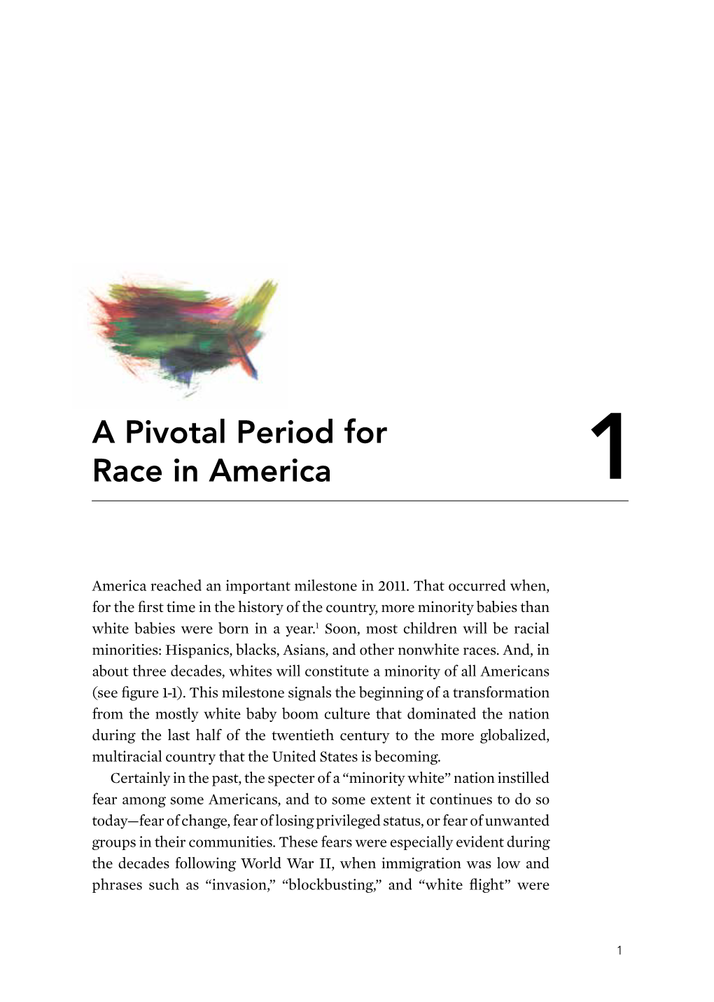 A Pivotal Period for Race in America 1