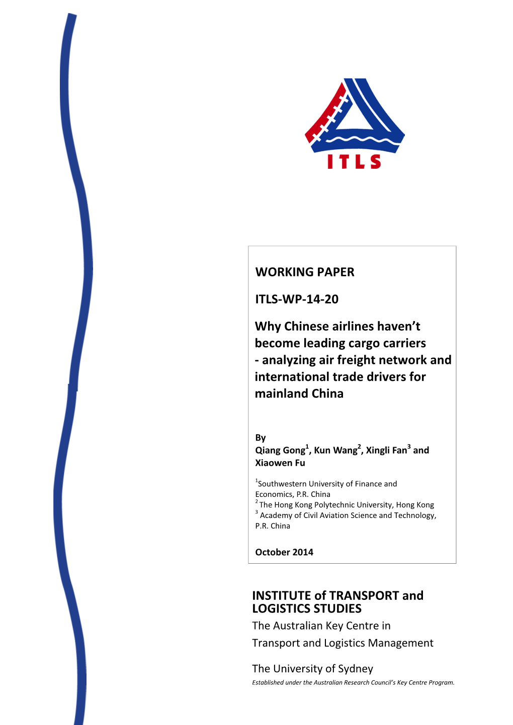 WORKING PAPER ITLS-WP-14-20 Why Chinese Airlines Haven't