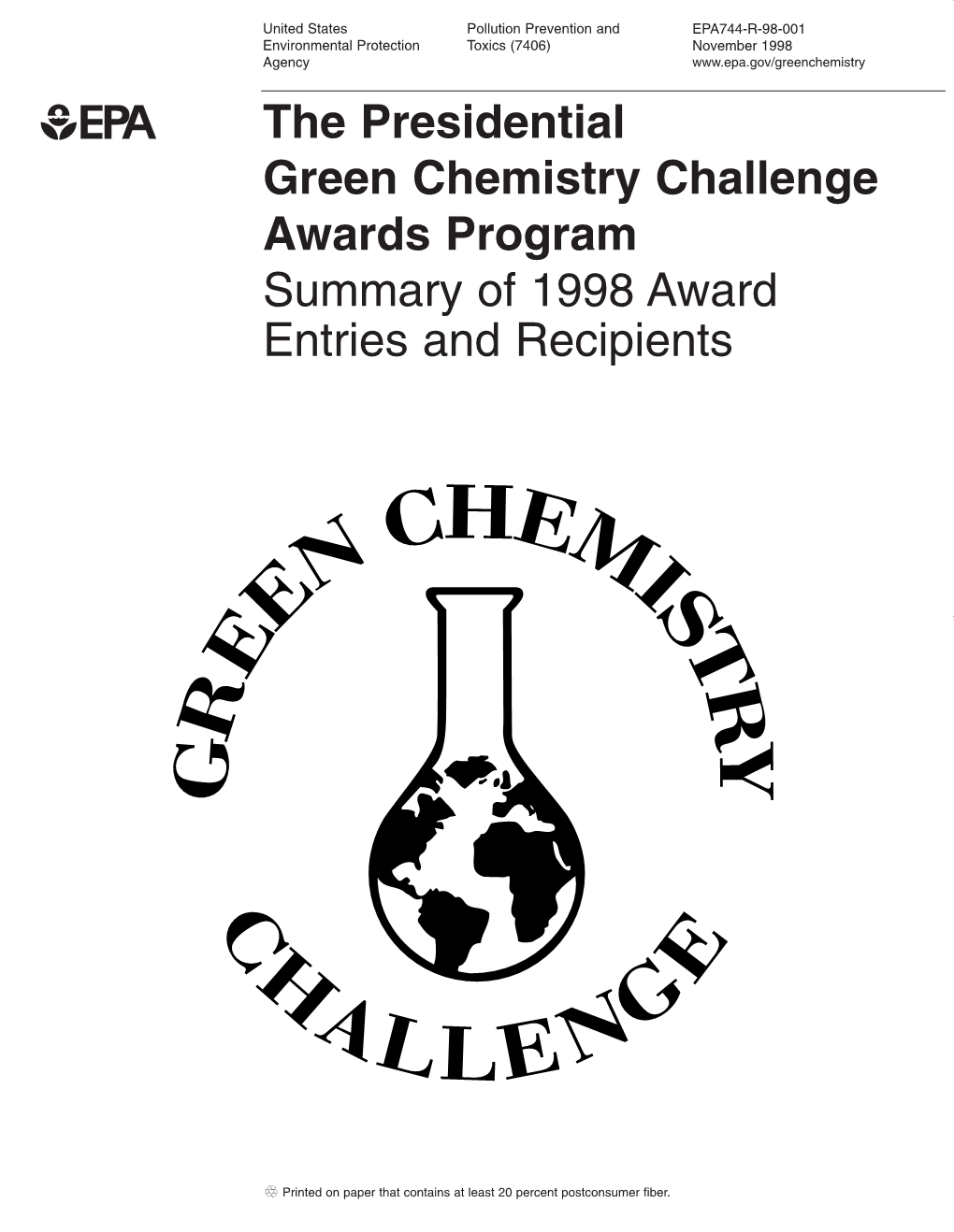 Presidential Green Chemistry Challenge Awards Program Summary of 1998 Award Entries and Recipients