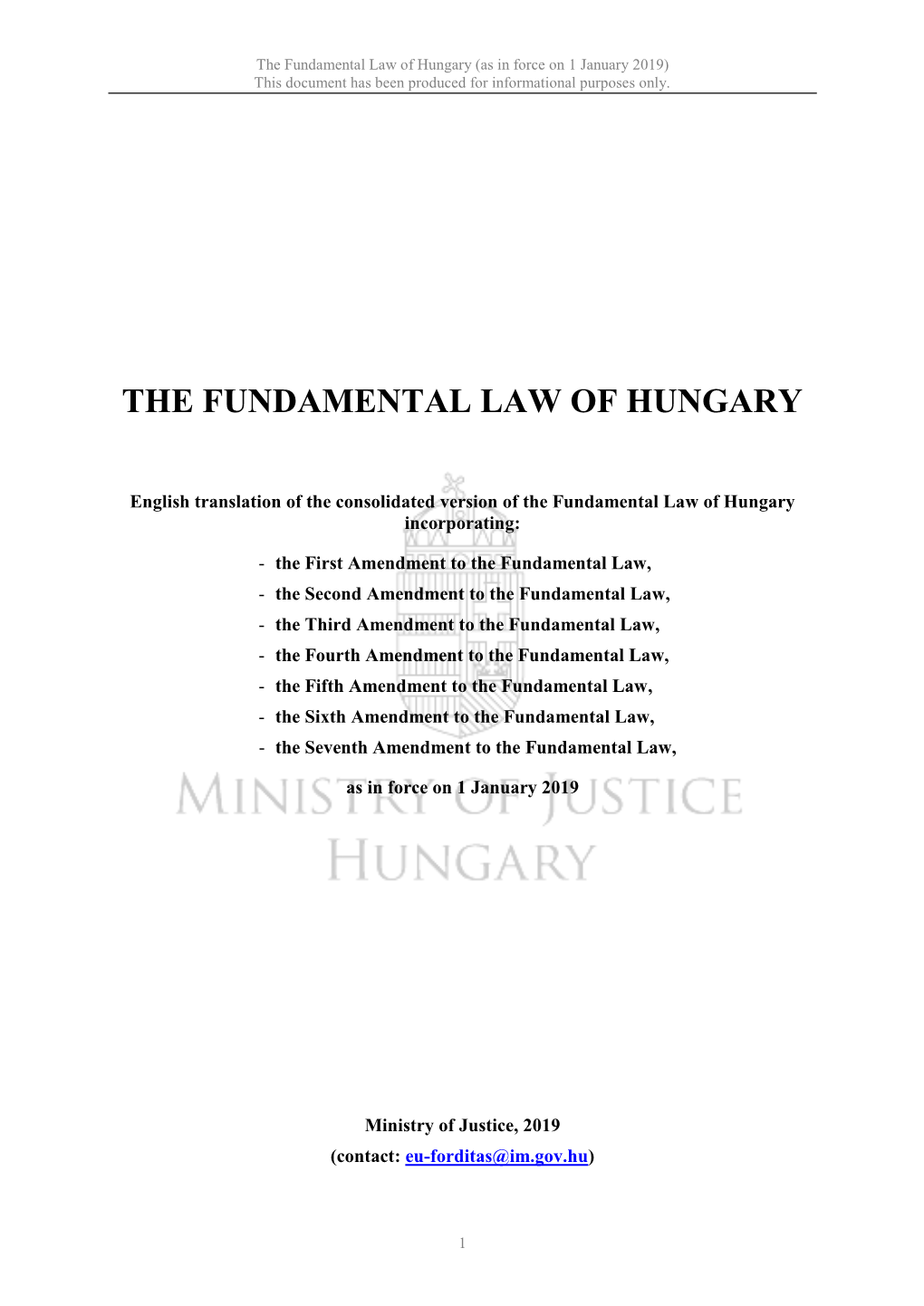 The Fundamental Law of Hungary (As in Force on 1 January 2019) This Document Has Been Produced for Informational Purposes Only