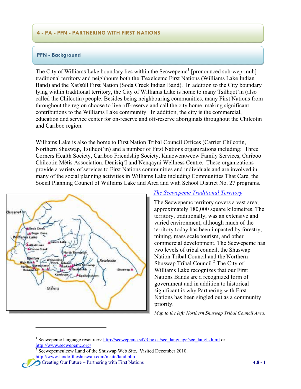 [Pronounced Suh-Wep-Muh] Traditional Territory and Neighbours Both