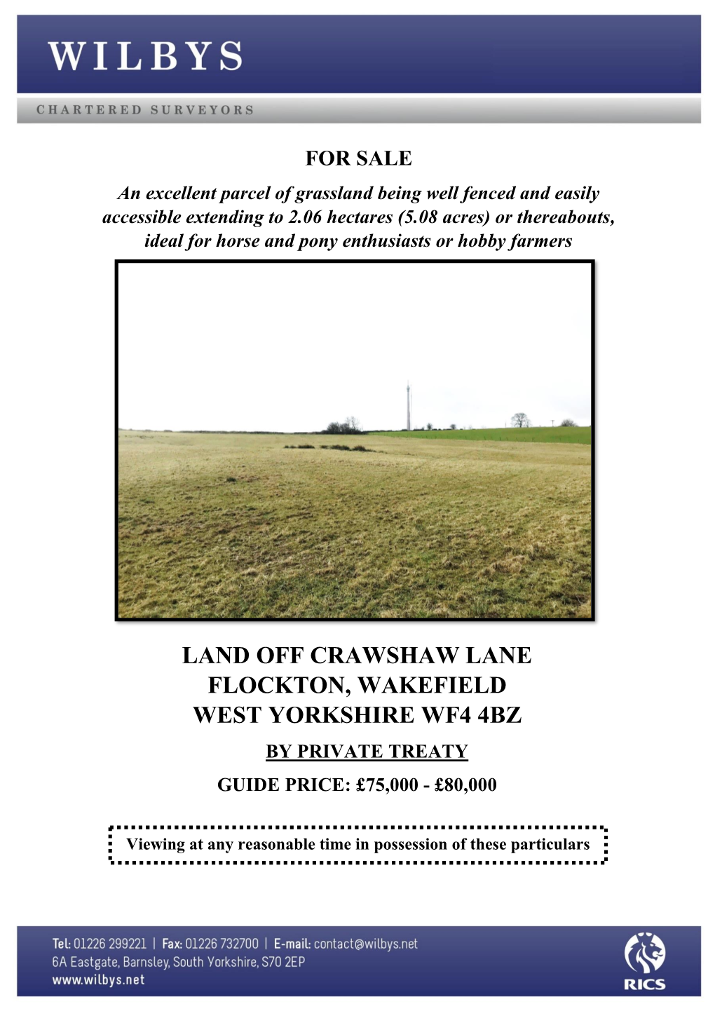 Land Off Crawshaw Lane Flockton, Wakefield West Yorkshire Wf4 4Bz by Private Treaty Guide Price: £75,000 - £80,000