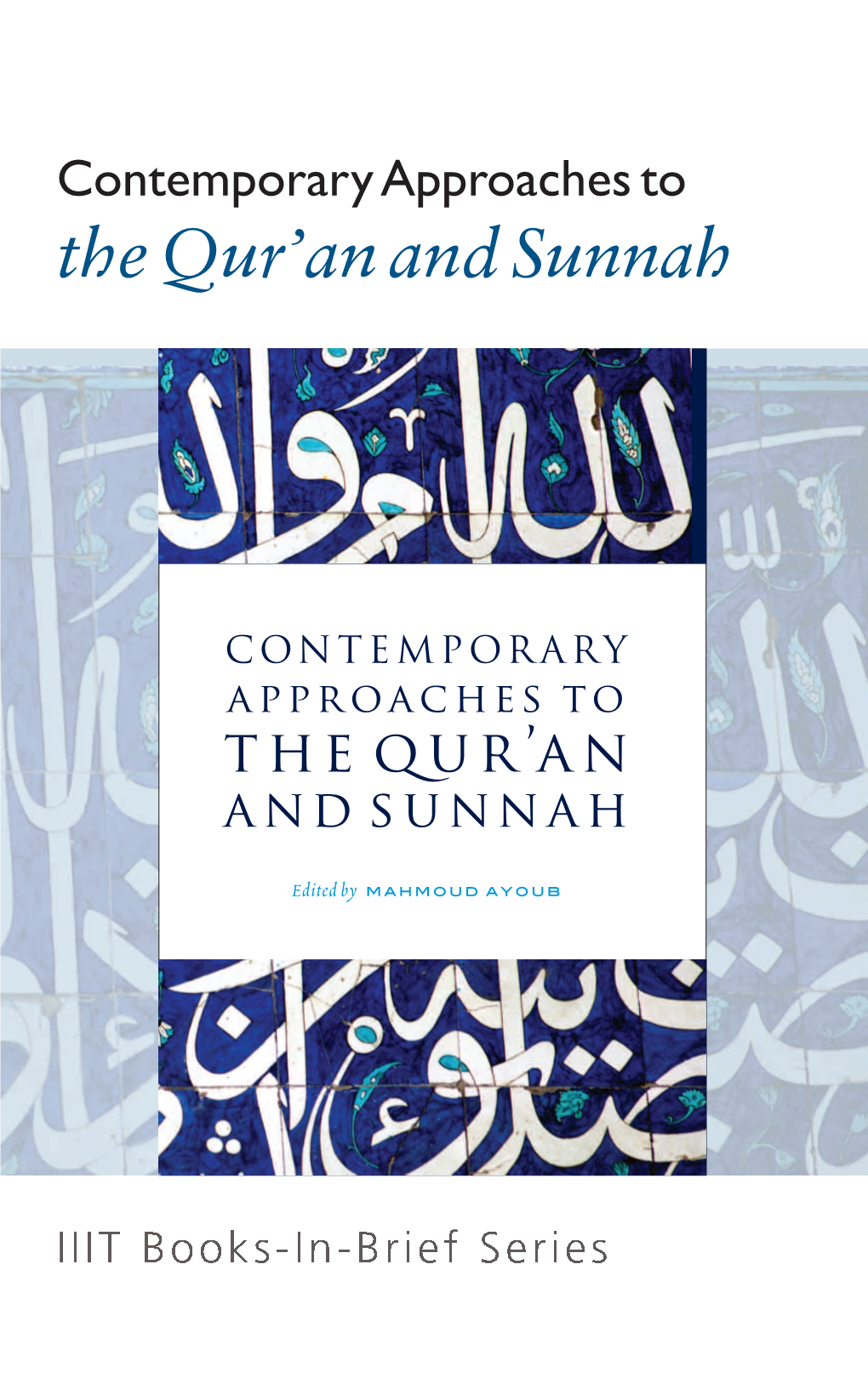 Contemporary Approaches to the Qur'an and Sunnah