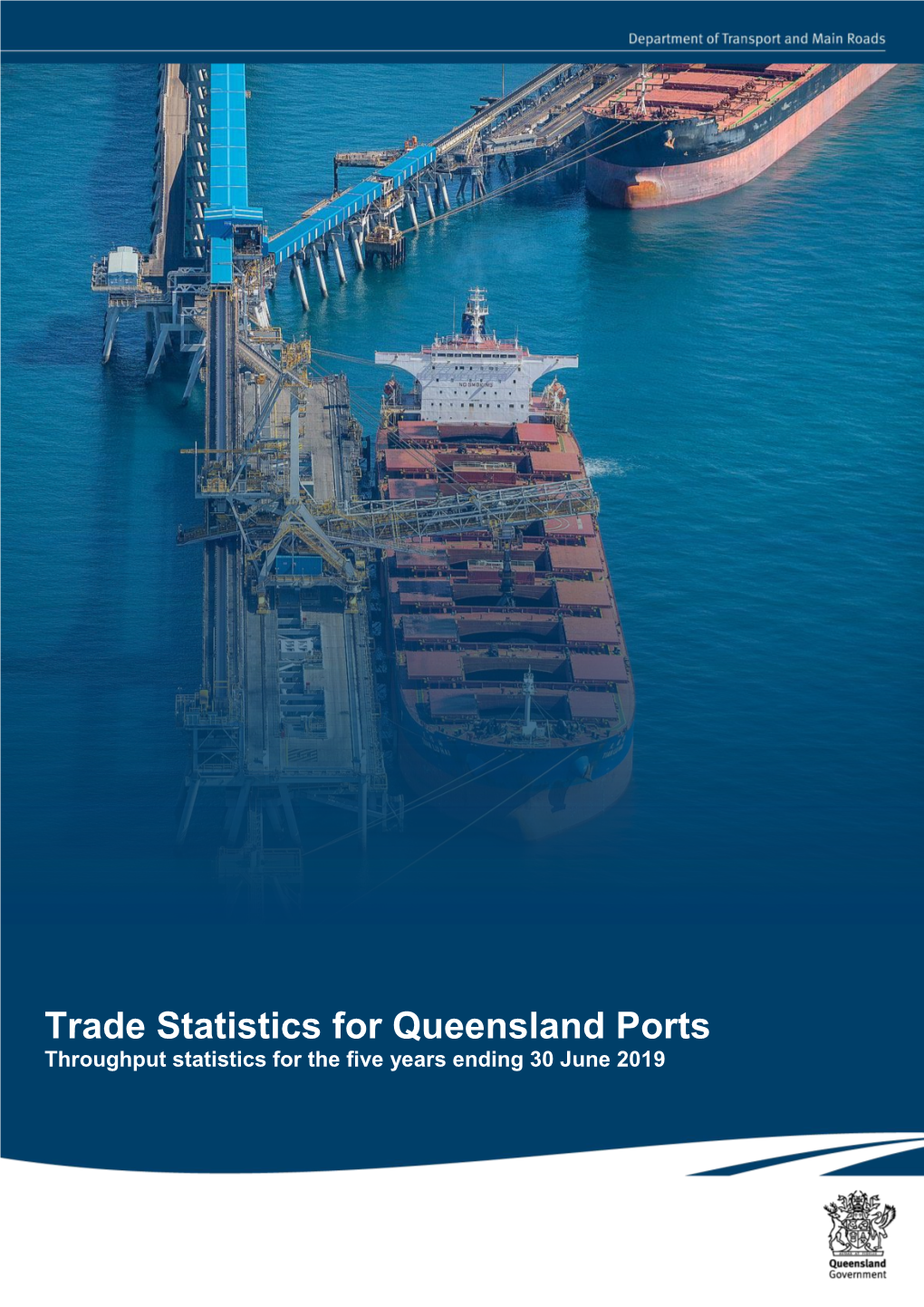 Trade Statistics for Queensland Ports—30 June 2019